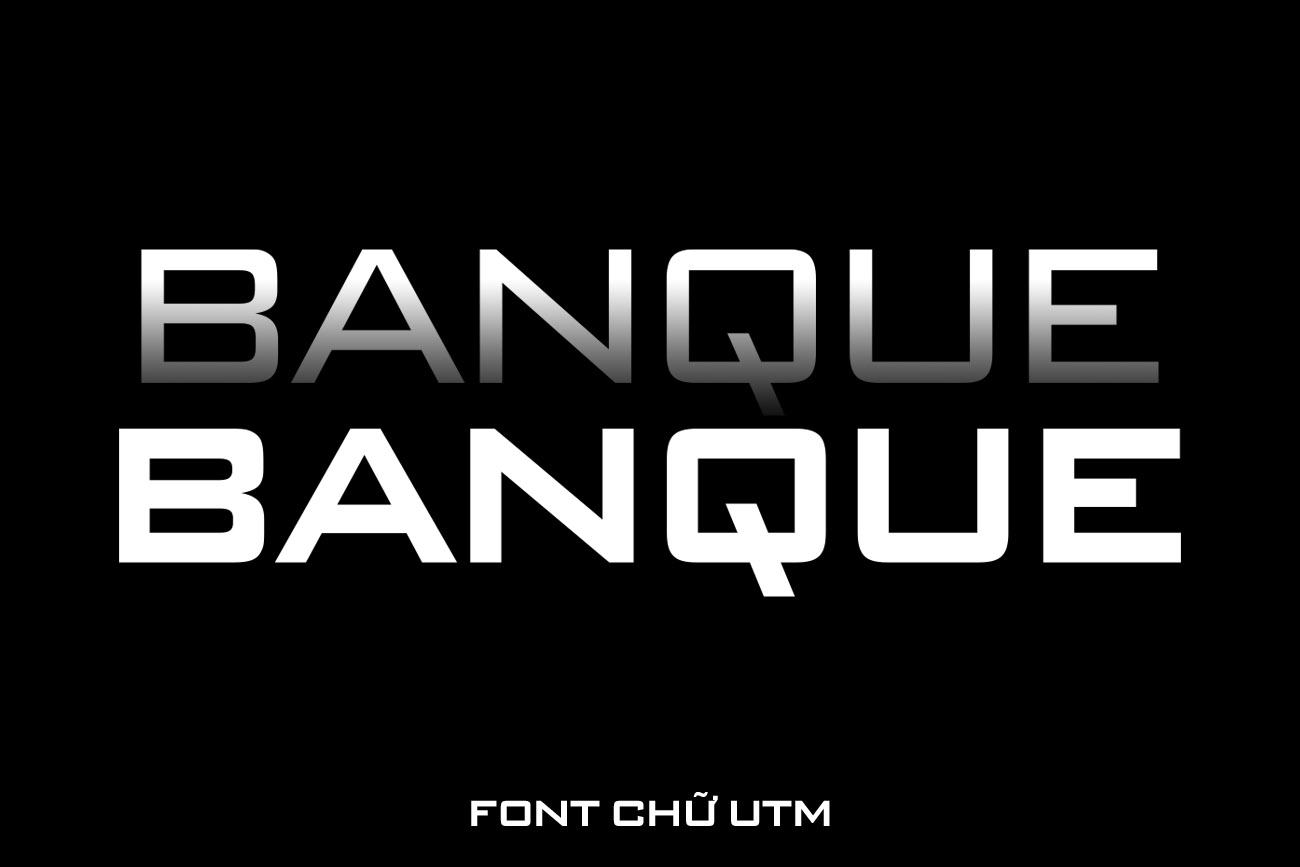 Miễn Phí - Font chữ UTM Banque Việt hóa Góc cạnh & mạnh mẽ